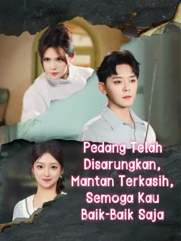 Pedang Telah Disarungkan, Mantan Terkasih, Semoga Kau Baik-Baik Saja